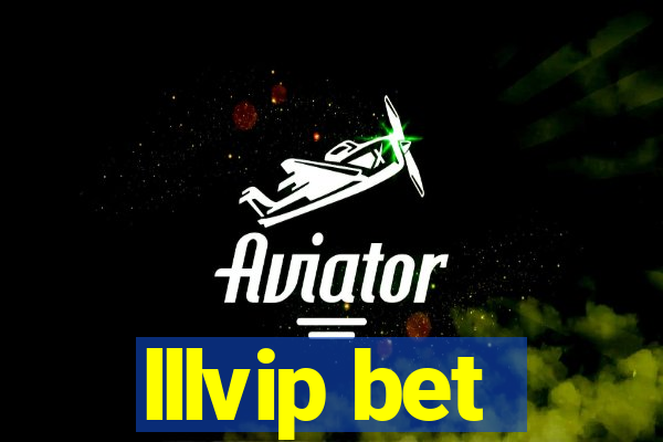 lllvip bet